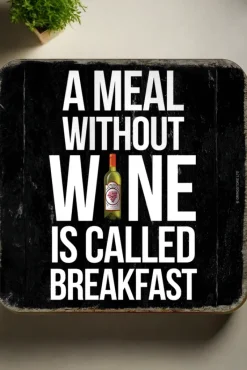 Grind A Meal Without Wine Coaster