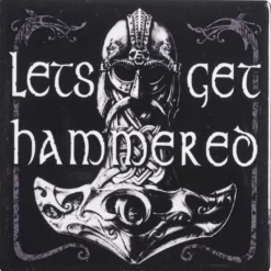 Alchemy Gothic Alchemy Lets Get Hammered Coaster