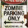 Nemesis Now Zombie Parking Metal Sign